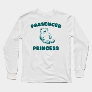 Passenger Princess, Y2K Clothing, Cartoon Meme Top, Gift For Her Y2K Long Sleeve T-Shirt